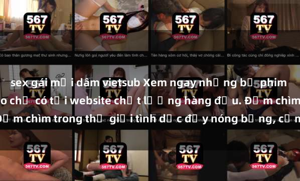 sex gái mại dâm vietsub Xem ngay những bộ phim jav không che đỉnh cao chỉ có tại website chất lượng hàng đầu. Đắm chìm trong thế giới tình dục đầy nóng bỏng, cảm xúc và sự đam mê.