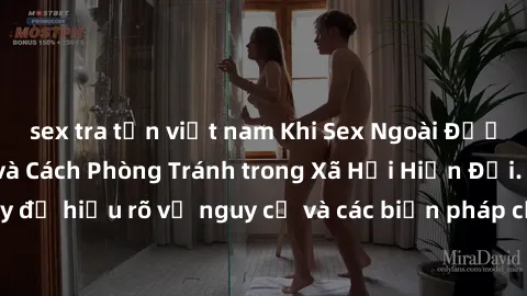 sex tra tấn việt nam Khi Sex Ngoài Đường Phố: Hậu quả và Cách Phòng Tránh trong Xã Hội Hiện Đại. Đọc ngay để hiểu rõ về nguy cơ và các biện pháp cần thiết để bảo vệ bản thân.