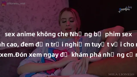 sex anime không che Những bộ phim sex không che HD đỉnh cao, đem đến trải nghiệm tuyệt vời cho người xem.Đón xem ngay để khám phá những cảnh quay đẹp mắt và kích thích.
