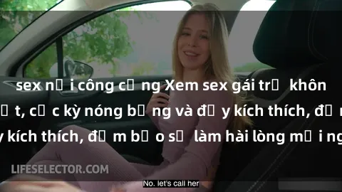 sex nơi công cộng Xem sex gái trẻ không che hấp dẫn nhất, cực kỳ nóng bỏng và đầy kích thích, đảm bảo sẽ làm hài lòng mọi người!
