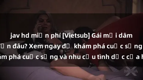 jav hd miễn phí [Vietsub] Gái mại dâm châu Á hấp dẫn đến đâu? Xem ngay để khám phá cuộc sống và nhu cầu tình dục của họ!