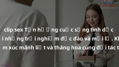 clip sex Tận hưởng cuộc sống tình dục online không che với những trải nghiệm độc đáo và mới lạ. Khám phá cảm xúc mãnh liệt và thăng hoa cùng đối tác tại các trang web chuyên nghiệp.