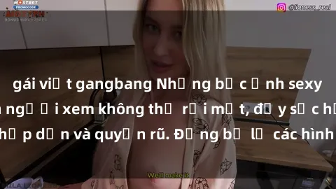 gái việt gangbang Những bức ảnh sexy tá gợi cảm khiến người xem không thể rời mắt, đầy sức hấp dẫn và quyến rũ. Đừng bỏ lỡ các hình ảnh nóng bỏng này!