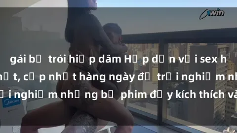 gái bị trói hiếp dâm Hấp dẫn với sex hentai vietsub mới nhất, cập nhật hàng ngày để trải nghiệm những bộ phim đầy kích thích và hấp dẫn.